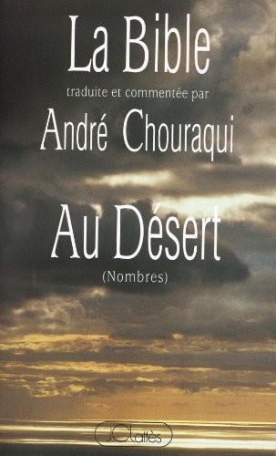 La Bible : Tora, tome 4 : Au désert, Nombres