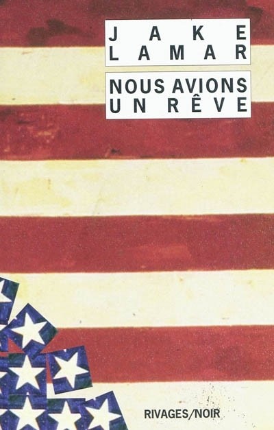 Nous avions un rêve