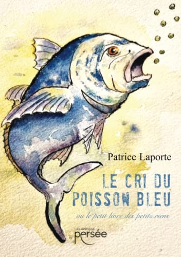 Le cri du poisson bleu