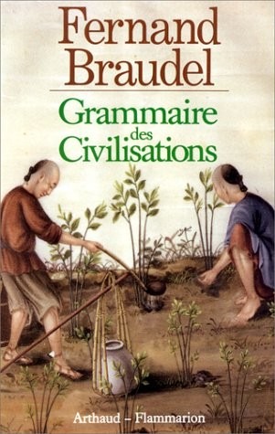 Grammaire des civilisations [9782700306507]