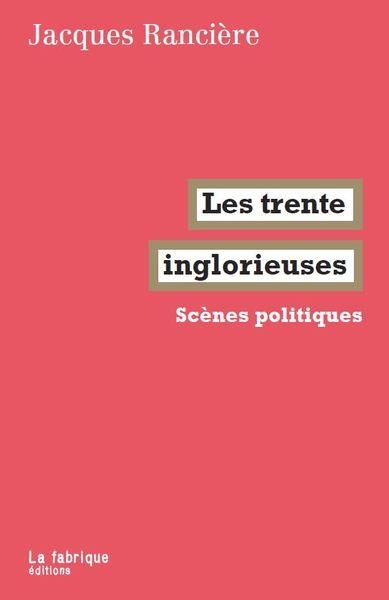 Les trente inglorieuses: Scènes politiques