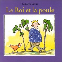 Le Roi et la Poule