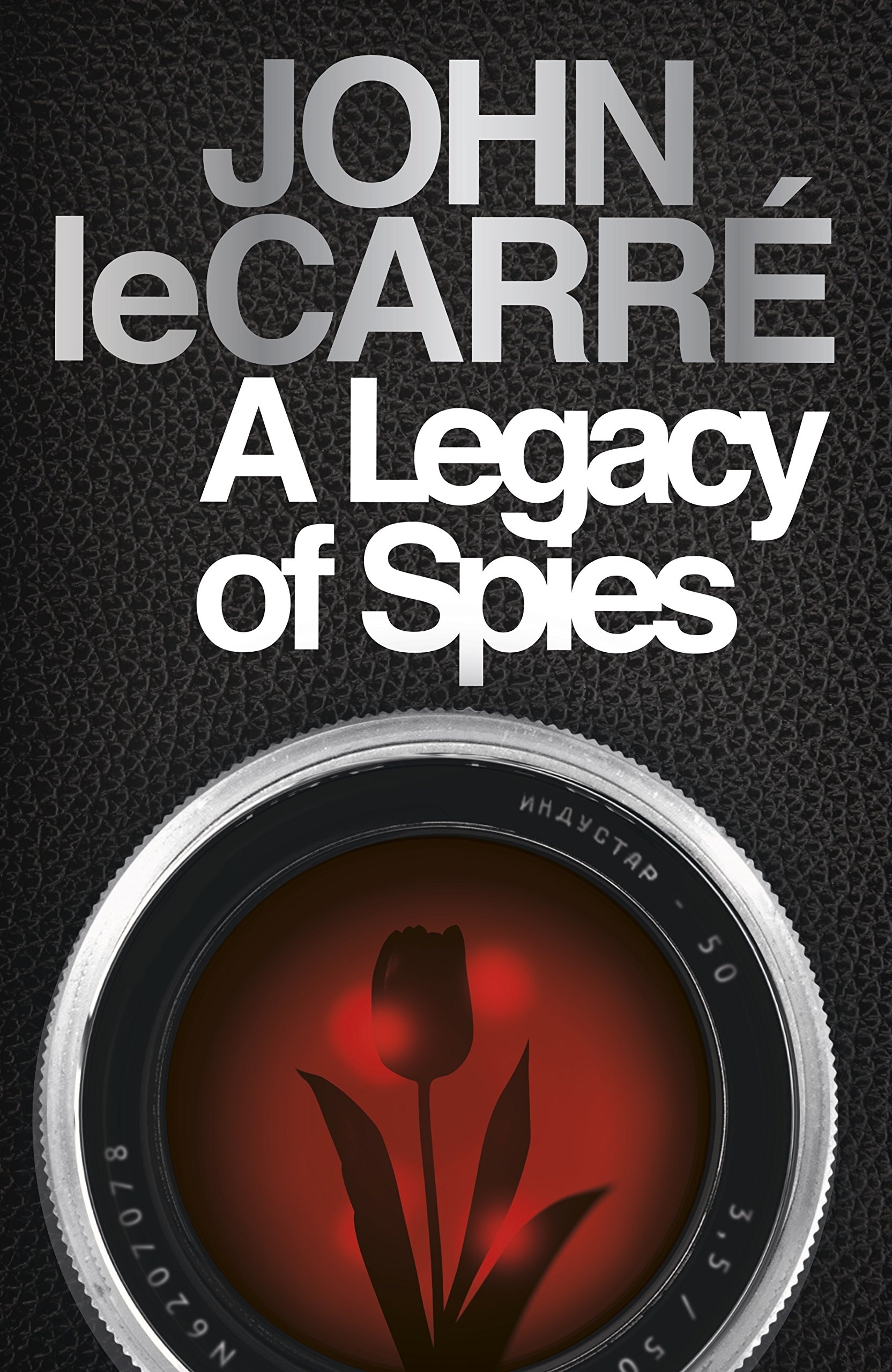 A legacy of spies [9780241308554]