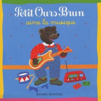 Petit Ours Brun aime la musique