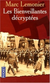 LES BIENVEILLANTES DECRYPTEES