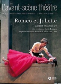 L'Avant-scène théâtre, N° 1356, 15 janvier 2014 : Roméo et Juliette