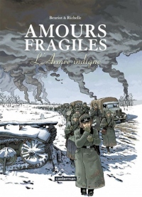 Amours fragiles, Tome 6 : L'Armée indigne