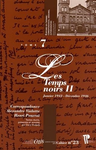 Correspondance Alexandre Vialatte - Henri Pourrat (1916-1959). Tome 7 : les Temps Noirs II (Janvier