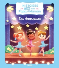Histoires à lire avec papa et maman - Les danseuses