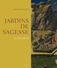 Jardins de sagesse. En Occident