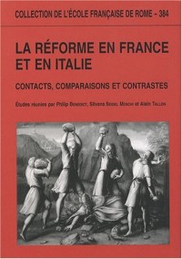 La Réforme en France et en Italie : Contacts, comparaisons et contrastes