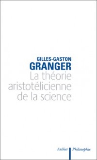 La théorie aristotélicienne de la science