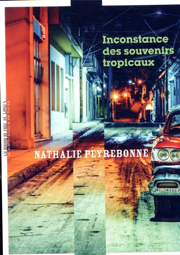 Inconstance des souvenirs tropicaux