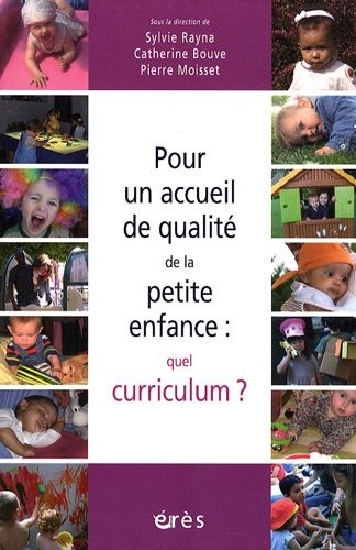 Pour un accueil de qualité de la petite enfance : quel curriculum ?