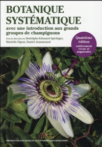 Botanique systématique: Avec une introduction aux grands groupes de champignons