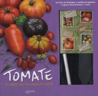 Tomate, à cultiver pour la cuisine et la santé : Coffret avec un livre, 4 sachets de graines, 4 signets de plantation, 1 craie
