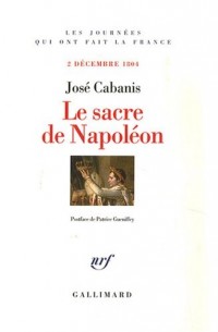 Le Sacre de Napoléon: (2 décembre 1804)