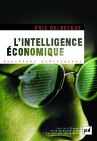 L'intelligence économique : une nouvelle culture pour un nouveau monde