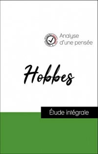 Analyse d'une pensée : Hobbes (résumé et fiche de lecture plébiscités par les enseignants sur fichedelecture.fr)