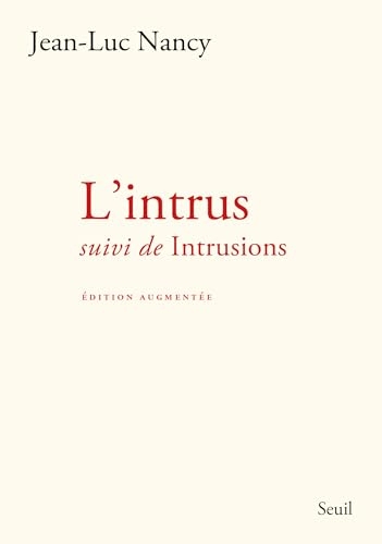 L'Intrus: suivi de Intrusions (édition augmentée)