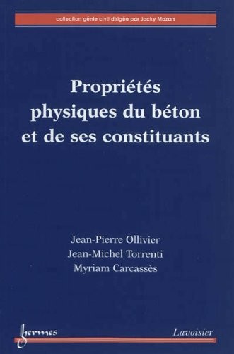 Propriétés physiques du béton et de ses constituants