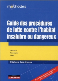 Guide des procédures de lutte contre l'habitat insalubre ou dangereux