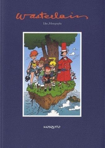 Wasterlain : Une monographie