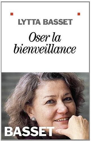 Oser la bienveillance