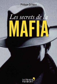 Les secrets de la mafia