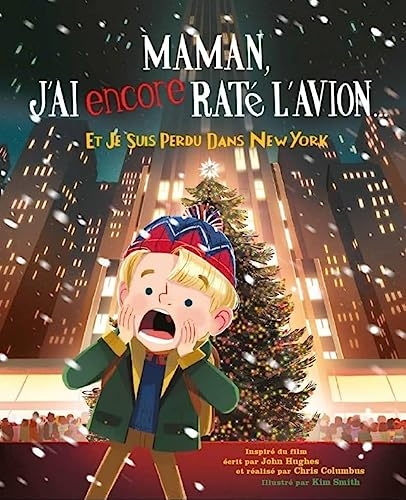 Maman j'ai (encore) raté l'avion, et je suis perdu dans New York / Nouvelle édition