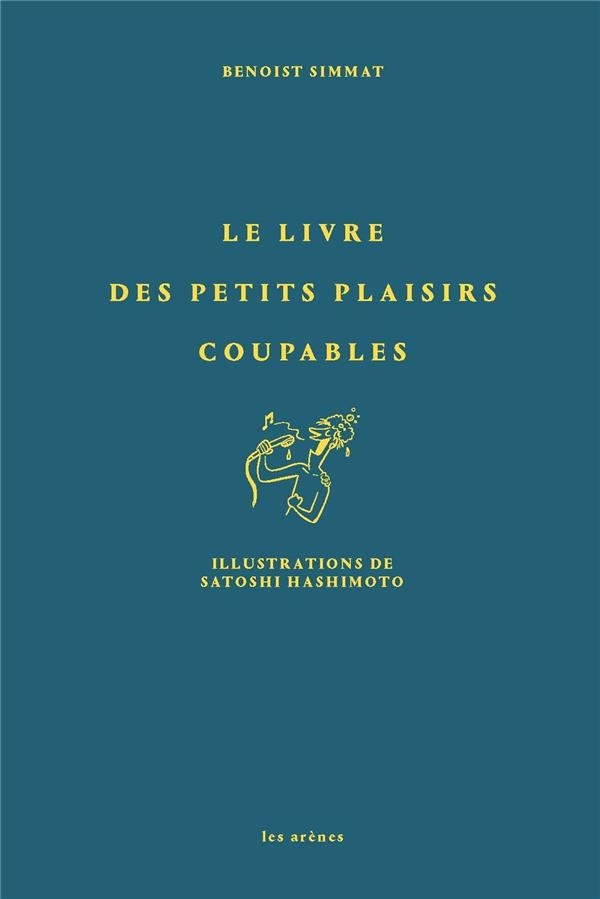 Le livre des petits plaisirs coupables