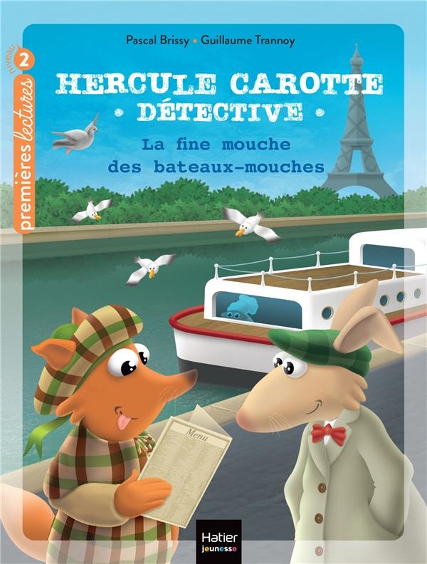 Hercule Carotte - La fine mouche des Bateaux-Mouches CP/CE1 6/7 ans