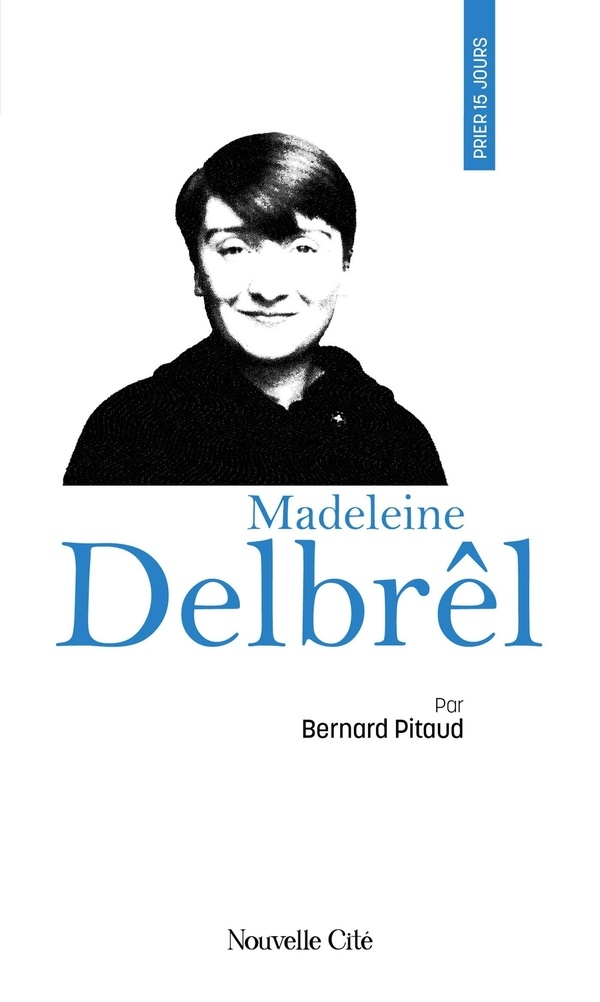Prier 15 jours avec Madeleine Delbrêl: n°29