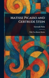 Matisse Picasso and Gertrude Stein