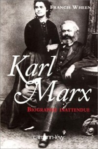 Karl Marx : Biographie inattendue