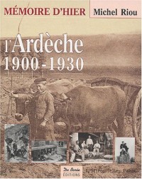 L'Ardèche 1900-1930