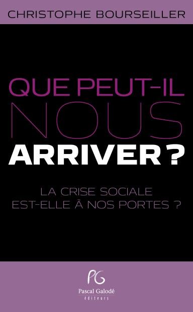 Que peut-il nous arriver ?