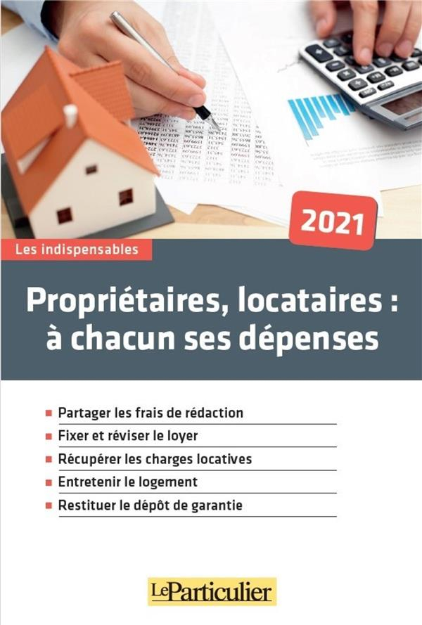 Proprietaires, Locataires a Chacun Ses Depenses