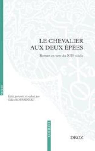 Le chevalier aux deux épées: Roman en vers du XIIIe siècle