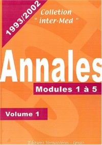 Annales 1993-2002 : Volume 1, Modules 1 à 5