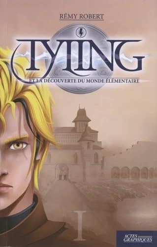 Tyling et la découverte du monde élémentaire