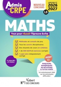 Admis au CRPE 2026-2027 - Epreuve écrite d’admissibilité L3 - Maths: Toutes les clés de la réussite