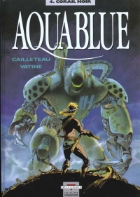 Aquablue, Tome 4 : Corail Noir