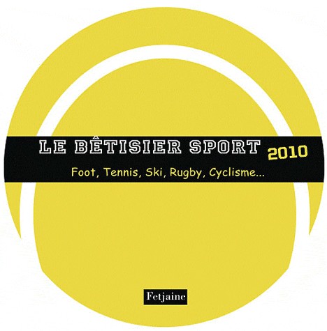 Le bétisier sport 2010