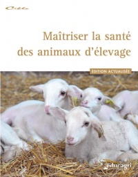 Maîtriser la santé des animaux d'élevage