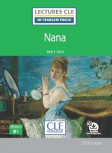 Nana - Niveau 3/B1 - Lecture CLE en français facile - Livre + Audio téléchargeable