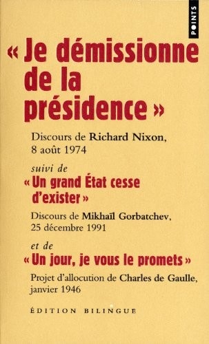 Je démissionne de la présidence  : discours de Richard Nixon, 8 août 1974