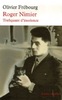 Roger Nimier: Trafiquant d'insolence