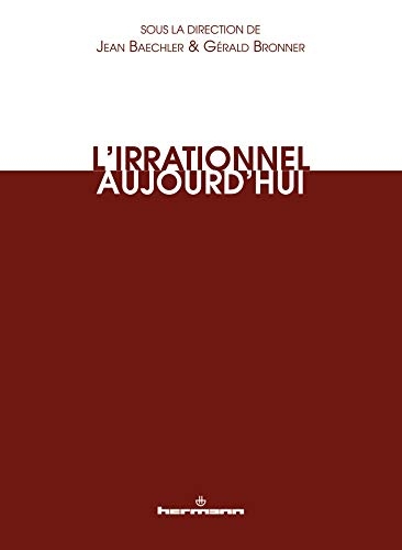L'irrationnel aujourd'hui