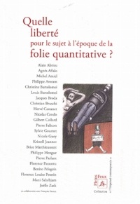 Quelle liberté pour le sujet à l'époque de la folie quantitative ?